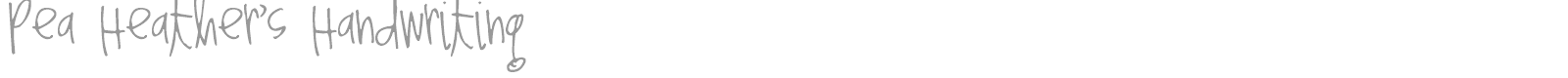 Pea Heather's Handwriting font preview